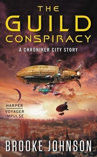 Enlarge image Cover: The Guild Conspiracy - HarperCollins