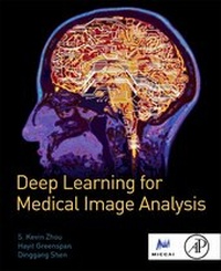 Enlarge image Cover: Deep Learning for Medical Image Analysis - Academic Press