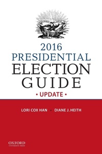 Enlarge image Cover: 2016 Presidential Election Guide Update - Oxford University Press Inc