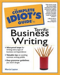 Enlarge image Cover: The Complete Idiot's Guide to Terrific Business Writing - Simon & Schuster Ltd