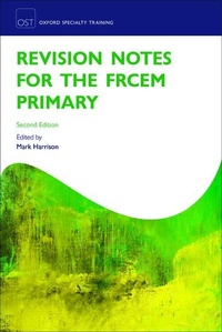 Abbildung von: Revision Notes for the FRCEM Primary - Oxford University Press