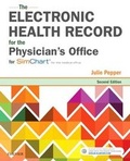 Cover: The Electronic Health Record for the Physicians Office: for S or the Medical Office - Mosby