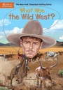 Cover: What Was the Wild West? - Grosset & Dunlap Inc.,U.S.