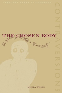 Enlarge image Cover: The Chosen Body - Stanford University Press