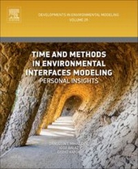 Enlarge image Cover: Time and Methods in Environmental Interfaces Modelling: Volume 29 - Elsevier