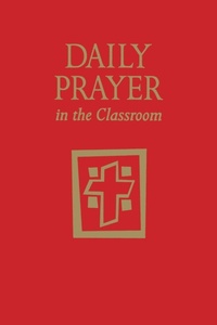 Enlarge image Cover: Daily Prayer in the Classroom - Liturgical Press