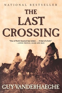 Abbildung von: The Last Crossing - Grove Press / Atlantic Monthly Press