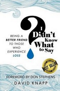 Enlarge image Cover: I Didn't Know What to Say - Grief Relief Ministries