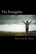 Cover: The Evangelist - William R. King