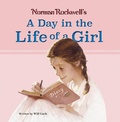 Cover: Norman Rockwell's A Day in the Life of a Girl - Abbeville Press Inc.,U.S.