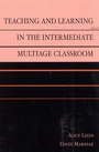 Cover: Teaching and Learning in the Intermediate Multiage Classroom - Rowman & Littlefield Education