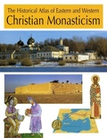Cover: The Historical Atlas of Eastern and Western Christian Monasticism - Liturgical Press
