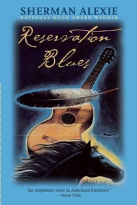 Abbildung von: Reservation Blues - Grove Press / Atlantic Monthly Press