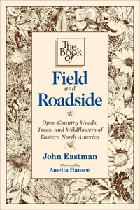 Enlarge image Cover: The Book of Field and Roadside - Stackpole Books