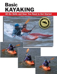 Enlarge image Cover: Basic Kayaking - Stackpole Books