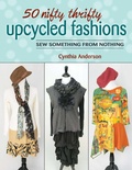 Cover: 50 Nifty Thrifty Upcycled Fashions - Stackpole Books