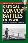 Cover: Critical Convoy Battles of WWII - Stackpole Books