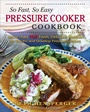 Cover: So Fast, So Easy Pressure Cooker Cookbook - Rowman & Littlefield Publishers