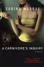 Cover: A Carnivore's Inquiry - Grove Press / Atlantic Monthly Press