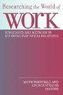 Cover: Researching the World of Work - ILR Press