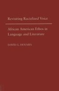 Cover: Revisiting Racialized Voice - Southern Illinois University Press