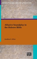 Cover: Allusive Soundplay in the Hebrew Bible - Society of Biblical Literature