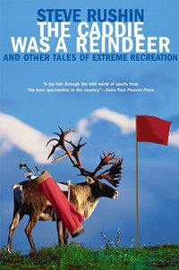 Abbildung von: The Caddie Was a Reindeer - Grove Press / Atlantic Monthly Press