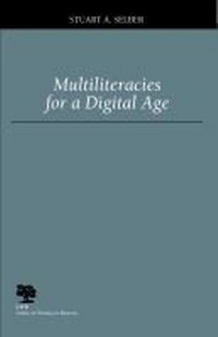 Enlarge image Cover: Multiliteracies for a Digital Age - Southern Illinois University Press