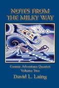 Cover: Notes From the Milky Way - Cosmic Art Center