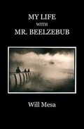 Cover: My Life with Mr. Beelzebub - Beech Hill Publishing