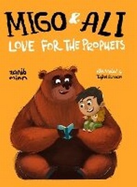 Abbildung von: Migo and Ali: Love for the Prophets - Muslim Children's Books