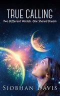 Cover: True Calling - Siobhan Davis