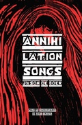 Cover: Annihilation Songs - Stalking Horse Press