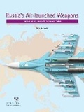 Cover: Russia'S Air-Launched Weapons - Harpia Publishing, LLC