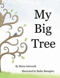 Cover: My Big Tree - Clear Fork Media Group LLC