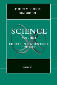 Enlarge image Cover: The Cambridge History of Science: Volume 4, Eighteenth-Century Science - Cambridge University Press