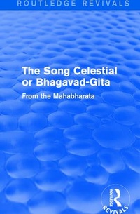 Bild vergrößern Bild: Routledge Revivals: The Song Celestial or Bhagavad-Gita (1906) - Routledge