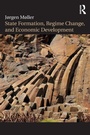 Cover: State Formation, Regime Change, and Economic Development - Routledge
