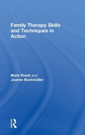 Cover: Family Therapy Skills and Techniques in Action - Routledge