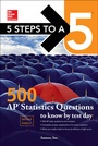 Cover: 5 Steps to a 5: 500 AP Statistics Questions to Know by Test Day, Second Edition - McGraw-Hill Education