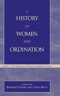 Cover: A History of Women and Ordination - Scarecrow Press
