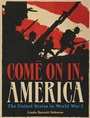 Cover: Come On In, America: The United States in World War I - Abrams Books for Young Readers