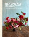 Cover: Handpicked: Simple, Sustainable, and Seasonal Flower Arrangements - Abrams
