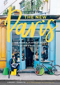 Abbildung von: New Paris: The People, Places & Ideas Fueling a Movement - Abrams