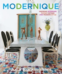 Abbildung von: Modernique: Inspiring Interiors Mixing Vintage and Modern Style - Abrams