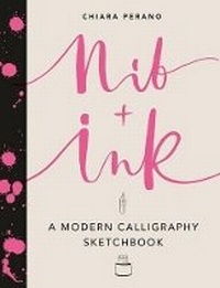 Enlarge image Cover: Nib + Ink - Harry N. Abrams, Inc.