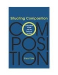 Cover: Situating Composition - Southern Illinois University Press
