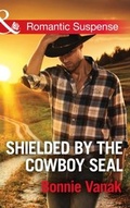 Cover: Shielded By The Cowboy Seal - Mills & Boon