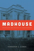 Cover: Madhouse - The University of North Carolina Press
