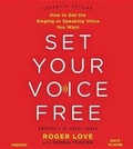 Cover: Set Your Voice Free - Little Brown and Company